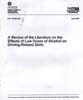 A Review of the Literature on the effects of Low doses of Alcohol on Driving- Related Skills (Report